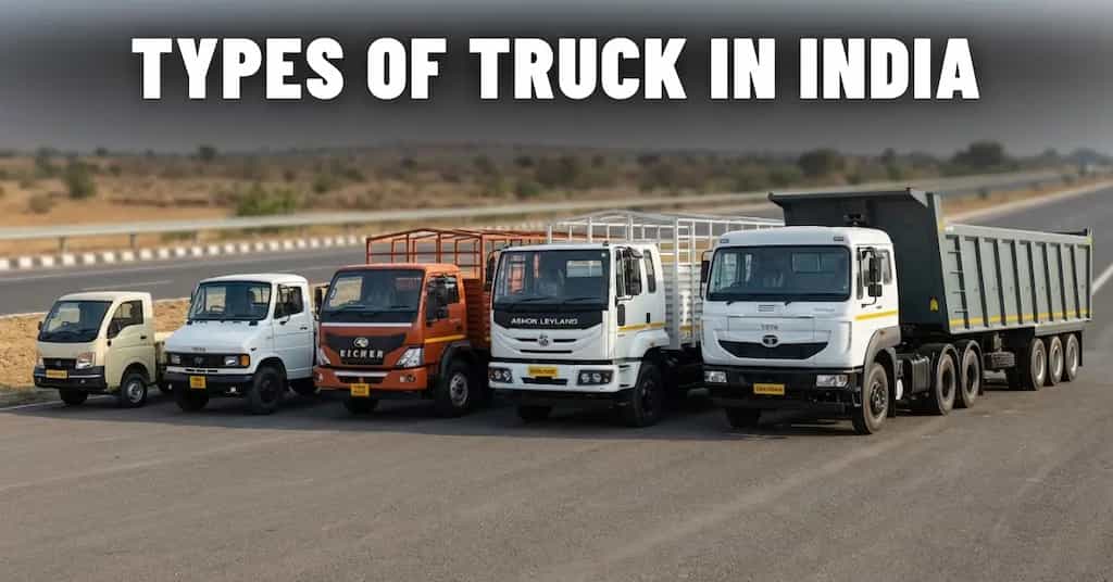 Truck Types in India 2026: Mini Truck, Pickups, Tipper, HCV, Trailers-image