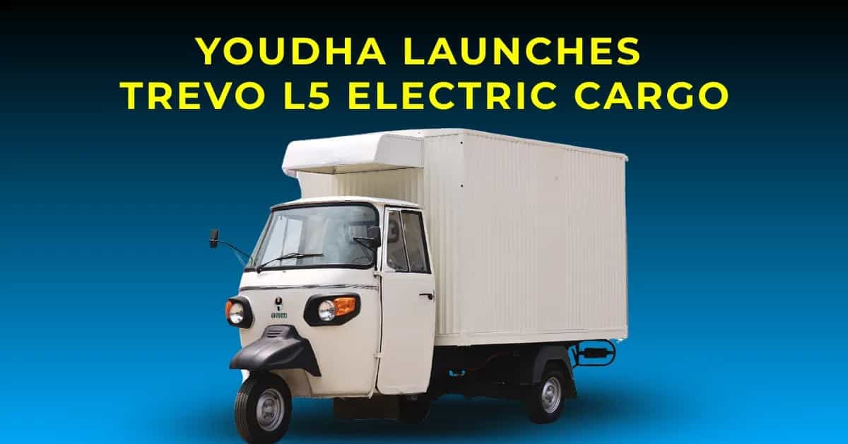 Youdha Trevo L5 Electric Cargo Launched at ₹4.35-4.75 Lakh