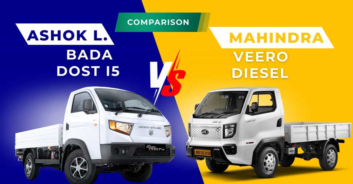 Ashok Leyland Bada Dost i5 vs Mahindra Veero Diesel Comparison Ashok Leyland Bada Dost i5 vs Mahindra Veero Diesel Comparison-image
