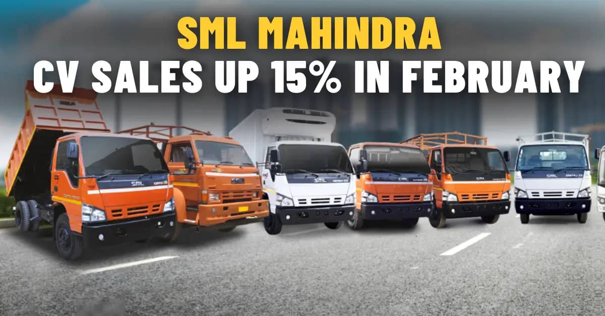 SML Mahindra CV Sales Rise to 15% to 1,415 Units in February